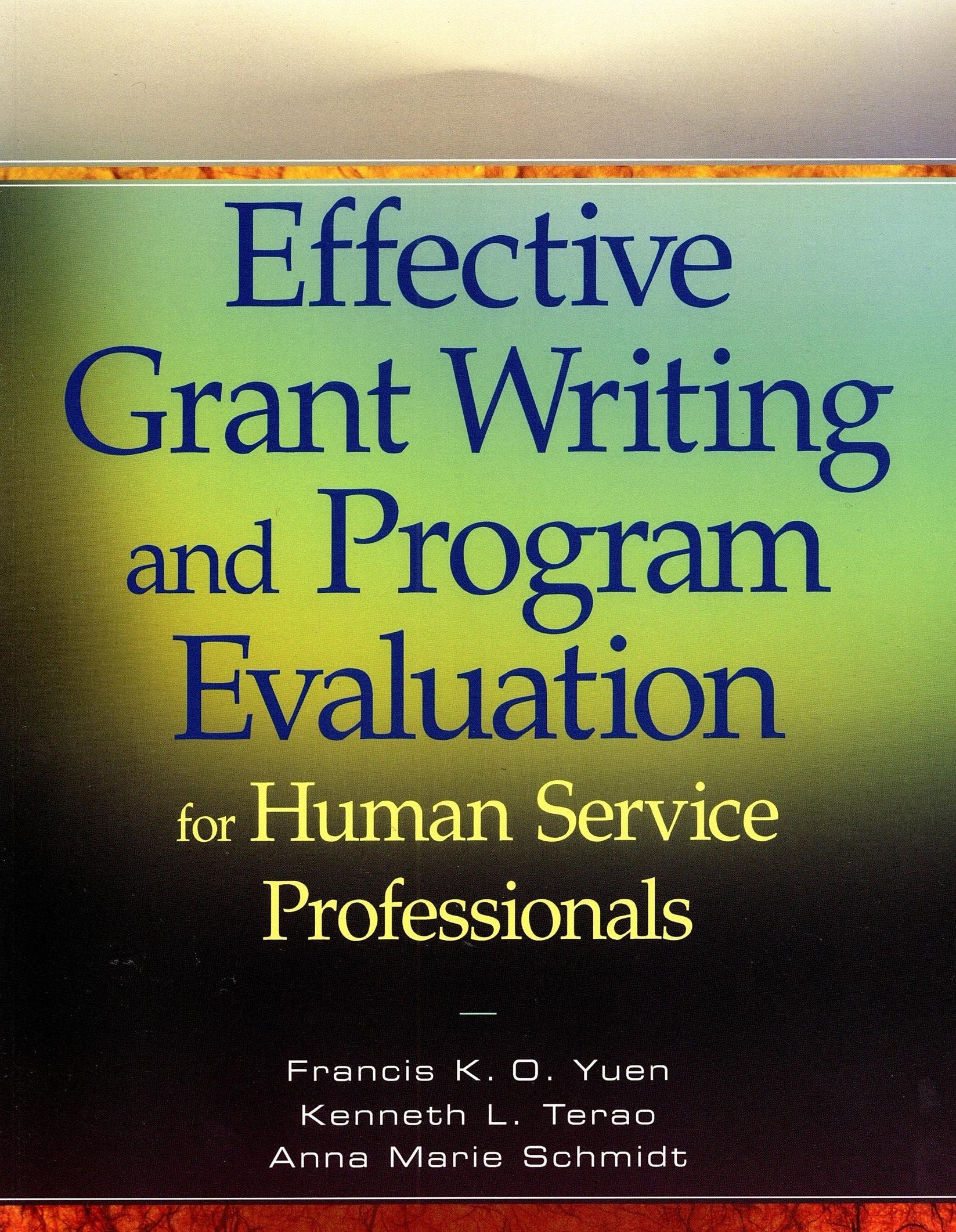 Effective Grant Writing and Program Evaluation for Human Service Professionals
