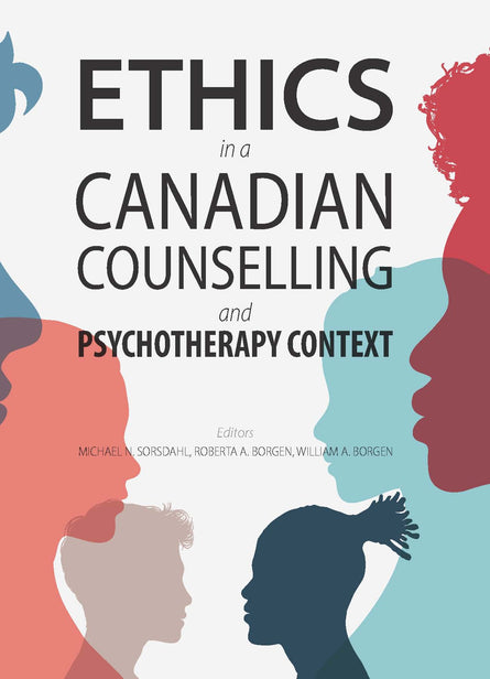 Ethics in a Canadian Counselling and Psychotherapy Context