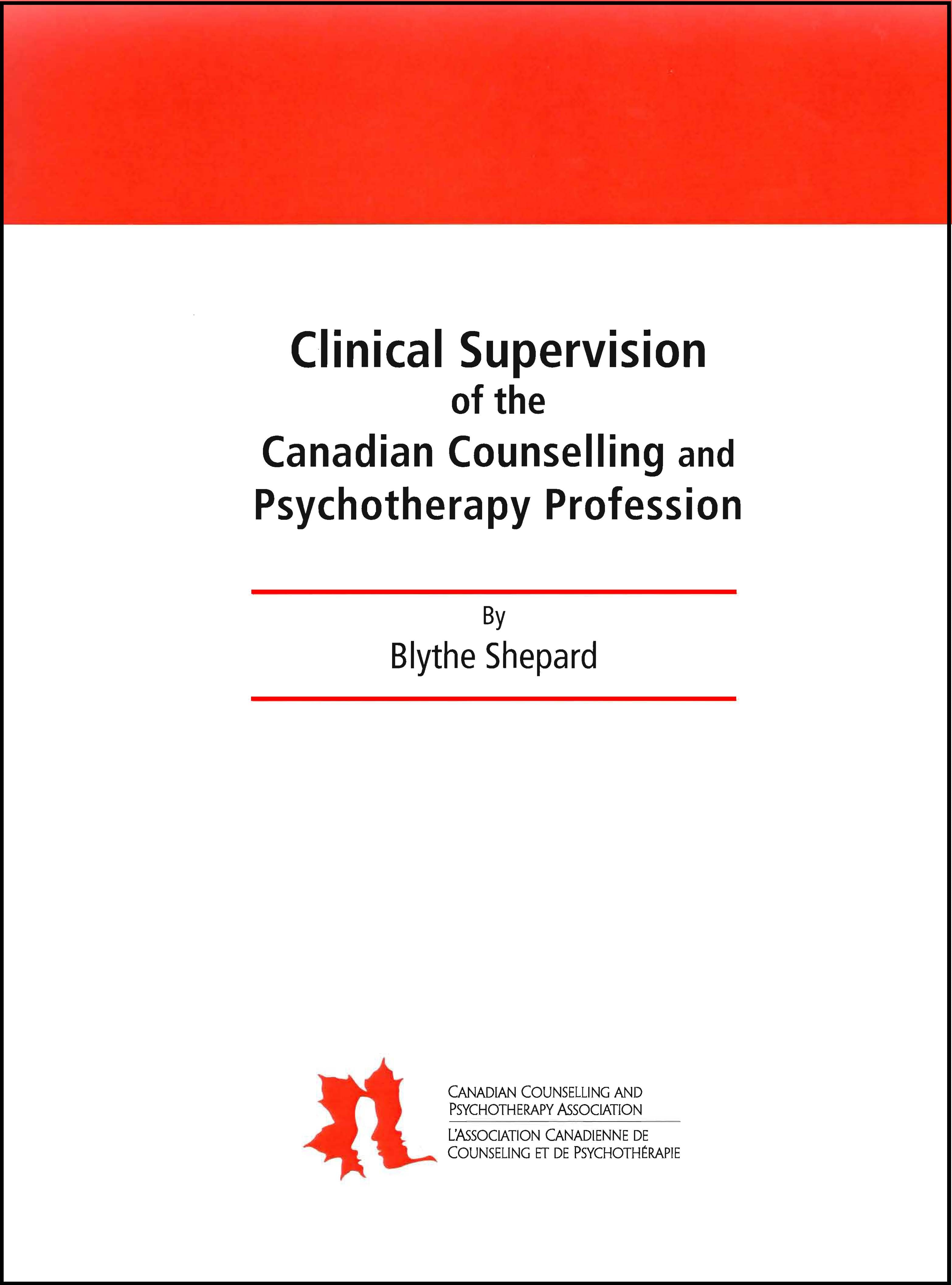 Clinical Supervision of the Canadian Counselling and Psychotherapy Profession Handbook